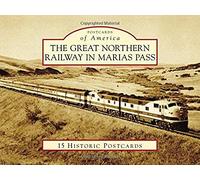 The Great Northern Railway In Marias Pass