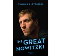 The Great Nowitzki [German] by Pletzinger, Thomas [Hardback] NEUF