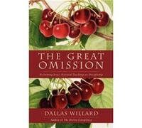 The Great Omission - Dallas Willard - HarperCollins - Livre en Anglais - Paperback Dallas WillardDallas Willard (Auteur)