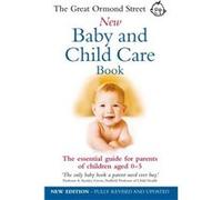 The Great Ormond Street New Baby amp Child Care Book by Tessa Hilton Paperback Book Hilton, Tessa (Auteur)