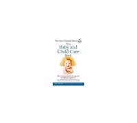 The Great Ormond Street New Baby & Child Care Book