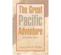 The Great Pacific Adventure Purdon, Liam, Zegri, Armando (Auteur)