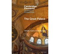 The Great Palace - Alfredo Calahorra Bartolomé - Cambridge University Press - ebook (ePub) - Livre