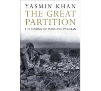The Great Partition: The Making of India and Pakistan
