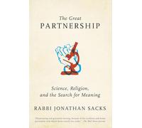 The Great Partnership: Science, Religion, and the Search for Meaning
