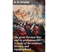 The Great Persian War and Its Preliminaries
