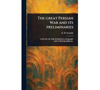 The Great Persian War and Its Preliminaries