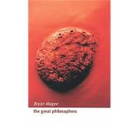 The Great Philosophers: An Introduction to Western Philosophy