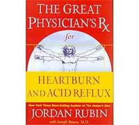 The Great Physician's Rx for Heartburn and Acid Reflux Jordan Rubin, Joseph Brasco (Auteur)