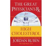The Great Physicians Rx for High Cholesterol by Jordan Rubin Rubin, Jordan (Auteur)