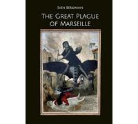 The Great Plague of Marseille