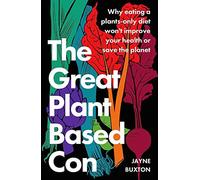 The Great Plant-Based Con