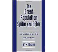 The Great Population Spike And After: Reflections On The 21st Century