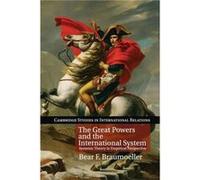 The Great Powers And The International System