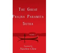 The Great Prajna Paramita Sutra, Volume 3