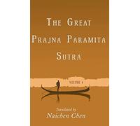 The Great Prajna Paramita Sutra, Volume 4