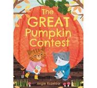 The Great Pumpkin Contest by Angie Rozelaar Unknown (Auteur)