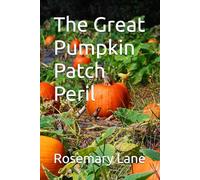 The Great Pumpkin Patch Peril