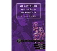 The Great Push Patrick MacGill (Auteur)