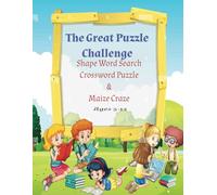 The Great Puzzle Challenge: 3 in 1 Puzzle book, Shape Word Search, Crossword Puzzle & Maize Craze
