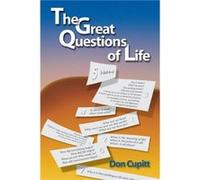 The Great Questions of Life by Don Cupitt Don Cupitt (Auteur)