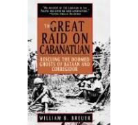 The Great Raid On Cabanatuan