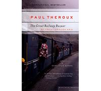 The Great Railway Bazaar: By Train Through Asia