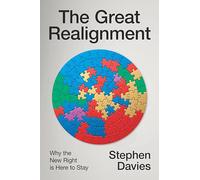 The Great Realignment: Why the New Right Is Here to Stay