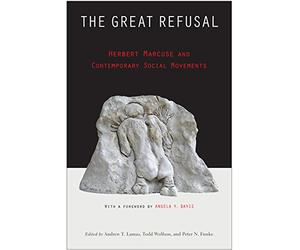 The Great Refusal: Herbert Marcuse and Contemporary Social Movements