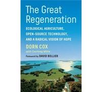 The Great Regeneration by Dorn Cox Dorn Cox (Auteur)
