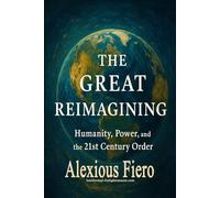 The Great Reimagining: Power, Personhood, and the Battle for the 21st Century