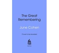 The Great Remembering Powerful Ancient Practices That Modern Life Lost - and the New Science Bringing Them Back - June Cohen - Transworld digital - ebook (ePub) - Livre