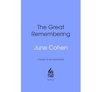 The Great Remembering: Powerful Ancient Practices That Modern Life Lost - and the New Science Bringing Them Back
