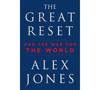 The Great Reset: And the War for the World