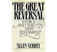 The Great Reversal Allen Verhey (Auteur)