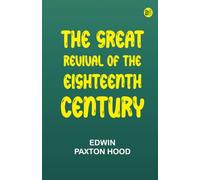 The Great Revival of the Eighteenth Century