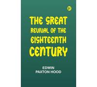 The Great Revival of the Eighteenth Century