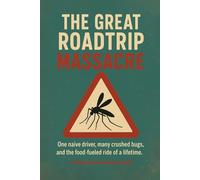 The Great Roadtrip Massacre: A Drive with Richard Agius