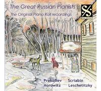 The Great Russian Pianists. Prokofiev, Horowitz, Scriabin, Leschetitzky.