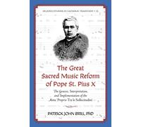 The Great Sacred Music Reform Of Pope St. Pius X