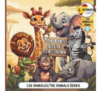 The Great Safari Talent Show: Spanish Learned Simply