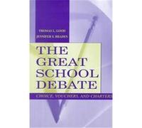 The Great School Debate Jennifer S. Braden, Thomas L. Good (Auteur)