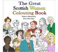 The Great Scottish Women Colouring Book The Great Scottish Women Colouring Book (Auteur)