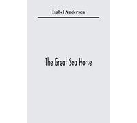 The Great Sea Horse