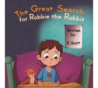 The Great Search for Robbie the Rabbit