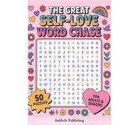 The Great Self-Love Word Chase: Jumbo Print Word Search for self-discovery and positivity | 6x9 inch Size | 50 Puzzles | for Adults & Seniors