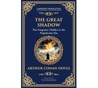 The Great Shadow: A Tale of War, Brotherhood, and Ghosts of the Battlefield (Deluxe Hardbound Edition)