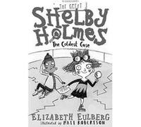 The Great Shelby Holmes and the Coldest Case - [Version Originale] Inconnu (Auteur)