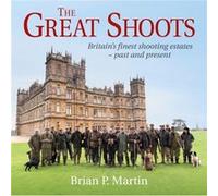 The Great Shoots by Brian P. Martin Inconnu (Auteur)