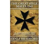 The Great Siege: Malta 1565 Bradford, Ernle (Auteur)